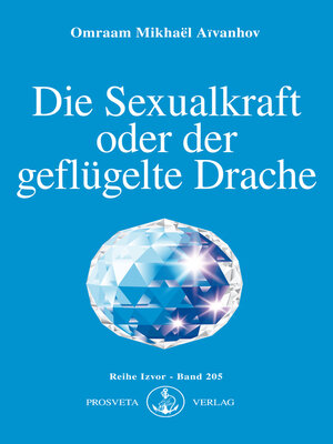 cover image of Die Sexualkraft oder der geflügelte Drache